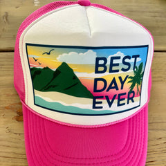 Best Day Ever Trucker Hat